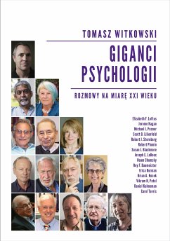 Giganci Psychologii. Rozmowy na miarę XXI wieku (eBook, ePUB) - Witkowski, Tomasz