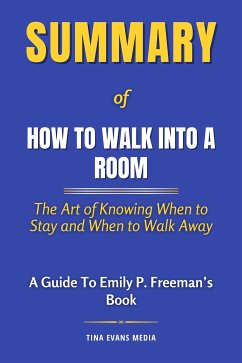 Summary of How to Walk into a Room (eBook, ePUB) - Evans, Tina