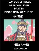 Famous Chinese Personalities (Part 18) - Biography of Yue Fei, Learn to Read Simplified Mandarin Chinese Characters by Reading Historical Biographies, HSK All Levels