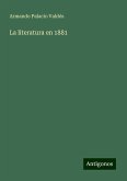 La literatura en 1881 La literatura en 1881