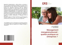 Management intergénérationnel : quelles pratiques en entreprises ? - KHERBACHI, Sonia;HAMMACHE, Melissa;DAHASSE, Dalia