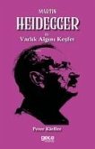 Martin Heidegger ile Varlik Algini Kesfet