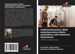 Implementazione della manutenzione totale produttiva nell'industria alimentare - Bajwa, Gurvinder Singh;Belokar, Rajendra Madhukar