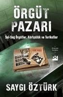 Örgüt Pazari - Öztürk, Saygi
