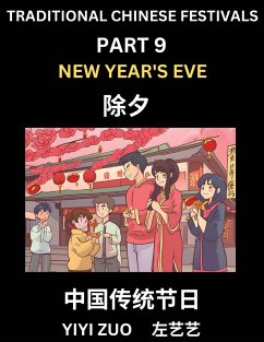 Chinese Festivals (Part 9) - New Year's Eve, Learn Chinese History, Language and Culture, Easy Mandarin Chinese Reading Practice Lessons for Beginners, Simplified Chinese Character Edition - Zuo, Yiyi