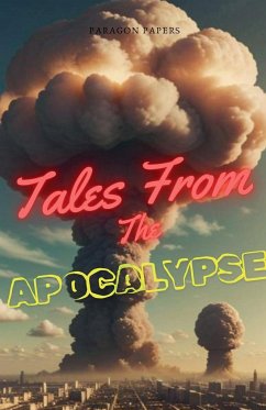 Tales From The Apocalypse - Papers, Paragon