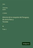 Historia de la conquista del Paraguay, Rio de la Plata y Tucuma¿m