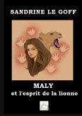Maly et l'esprit de la lionne