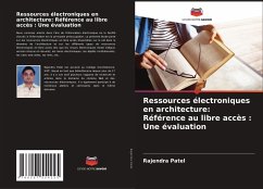 Ressources électroniques en architecture: Référence au libre accès : Une évaluation - Patel, Rajendra