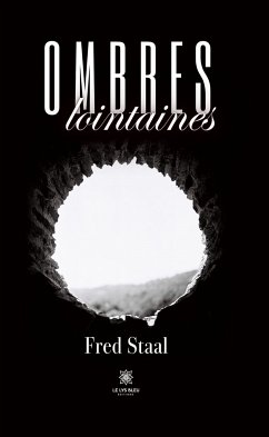 Ombres lointaines (eBook, ePUB) - Staal, Fred