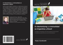 O ciberbullying y criminalidad en Argentina y Brasil - Cavalcanti, Ysaac