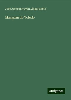 Mazapán de Toledo - Jackson Veyán, José; Rubio, Ángel