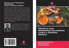 Plantas e seus Metabolitos Secundários Contra a Diabetes Mellitus - Nainwal, Lalit Mohan;Arora, Poonam;Bhutani, Rubina