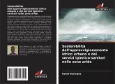 Sostenibilità dell'approvvigionamento idrico urbano e dei servizi igienico-sanitari nelle zone aride