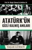 Atatürkün Gizli Kalmis Anilari