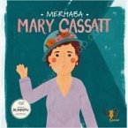 Merhaba Mary Cassatt