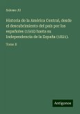 Historia de la América Central, desde el descubrimiento del país por los españoles (1502) hasta su Independencia de la España (1821).