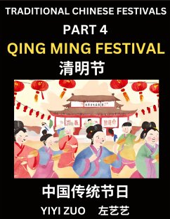 Chinese Festivals (Part 4) - Qing Ming Festival, Learn Chinese History, Language and Culture, Easy Mandarin Chinese Reading Practice Lessons for Beginners, Simplified Chinese Character Edition - Zuo, Yiyi