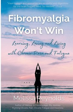 Fibromyalgia Won't Win - Reynolds, Melissa