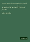 Almanaque de la caridad: directorio eclesia¿stico de Cuba