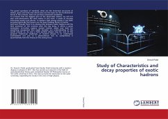 Study of Characteristics and decay properties of exotic hadrons - Patel, Smruti