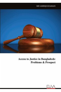 Access to Justice in Bangladesh - Ashiquzzaman, Md