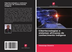 Cibertecnologias e sistemas africanos de conhecimento indígena - Dzomira, Shewangu