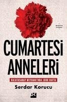 Cumartesi Anneleri - Korucu, Serdar