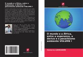 O mundo e a África, entre a esperança, a deriva e o pessimismo ambiente VOLUME I
