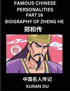 Famous Chinese Personalities (Part 16) - Biography of Zheng He, Learn to Read Simplified Mandarin Chinese Characters by Reading Historical Biographies, HSK All Levels - Du, Xuran