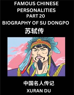 Famous Chinese Personalities (Part 20) - Biography of Su Dongpo, Learn to Read Simplified Mandarin Chinese Characters by Reading Historical Biographies, HSK All Levels - Du, Xuran