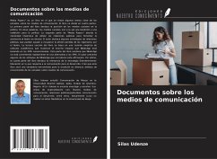 Documentos sobre los medios de comunicación - Udenze, Silas