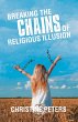 Breaking the Chains of Religious... - Bild 1
