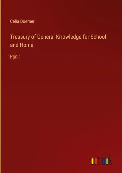 Treasury of General Knowledge for School and Home