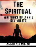 The Spiritual Writings Of Annie Rix Militz