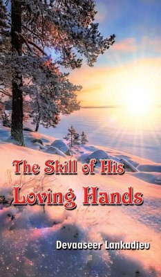 The Skill of His Loving Hands - Lankadieu, Devaaseer