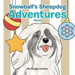 Snowball's Sheepdog Adventures - Lennon, Margie