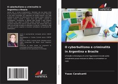 O cyberbullismo e criminalità in Argentina e Brasile - Cavalcanti, Ysaac