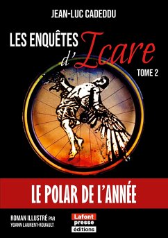 Les enquêtes d¿Icare - Tome 2 - Laurent-Rouault, Yoann; Cadeddu, Jean-Luc