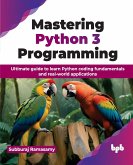 Mastering Python 3 Programming