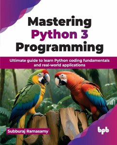 Mastering Python 3 Programming - Ramasamy, Subburaj