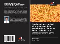 Studio dei meccanismi di promozione della crescita delle piante su isolati di lenticchia - Varun, Ajay;Patel, Arun