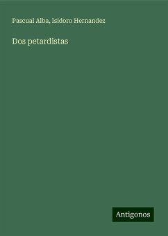 Dos petardistas - Alba, Pascual; Hernandez, Isidoro