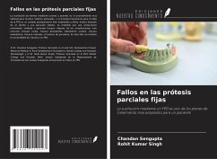 Fallos en las prótesis parciales fijas - Sengupta, Chandan; Singh, Rohit Kumar