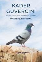 Kader Güvercini - Kücükertugrul, Tamer