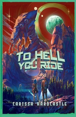 To Hell You Ride - Hardcastle, Carissa