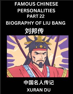 Famous Chinese Personalities (Part 22) - Biography of Liu Bang, Learn to Read Simplified Mandarin Chinese Characters by Reading Historical Biographies, HSK All Levels - Du, Xuran