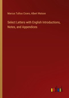 Select Letters with English Introductions, Notes, and Appendices