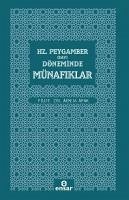 Hz. Peygamber Sav Döneminde Münafiklar - Apak, Adem