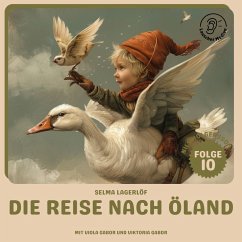 Die Reise nach Öland (Nils Holgersson, Folge 10) (MP3-Download) - Lagerlöf, Selma